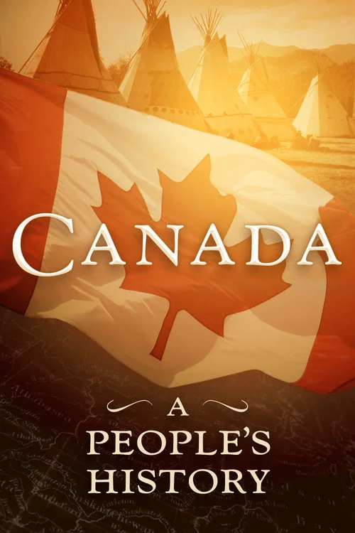 Canada: A People's History постер