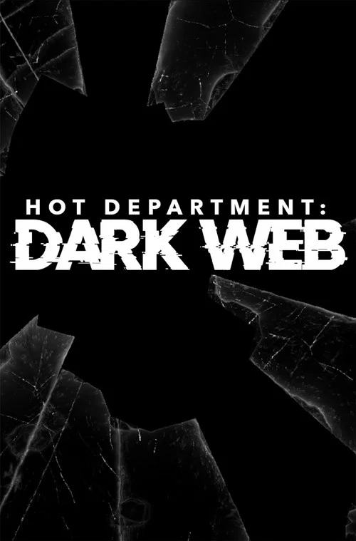 Hot Department: Dark Web постер