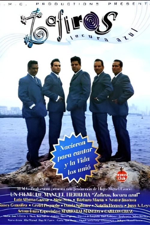 Zafiros, Locura Azul постер