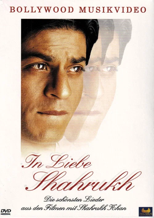 In Liebe Shahrukh: Die schönsten Lieder aus den Filmen mit Shahrukh Khan постер