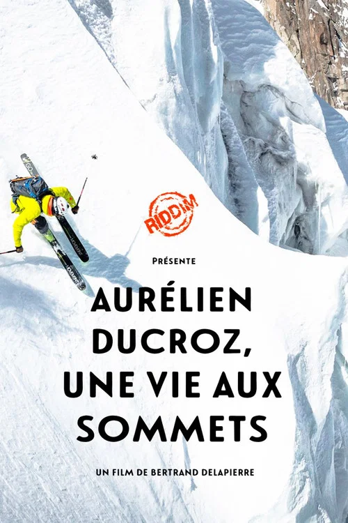 Une Vie aux Sommets постер