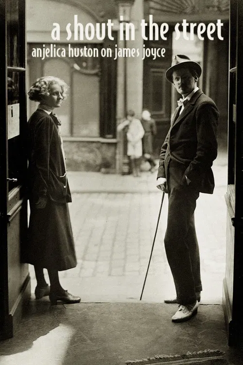 Anjelica Huston on James Joyce: A Shout in the Street постер