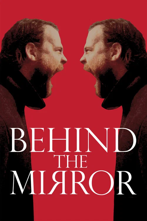 Behind the Mirror постер