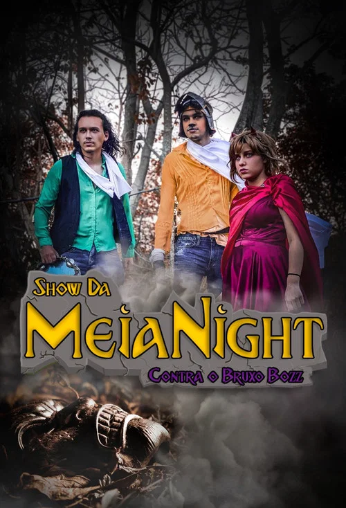 Show da Meia Night Contra o Bruxo Bozz постер