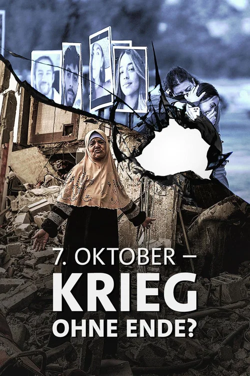 7. Oktober – Krieg ohne Ende? постер