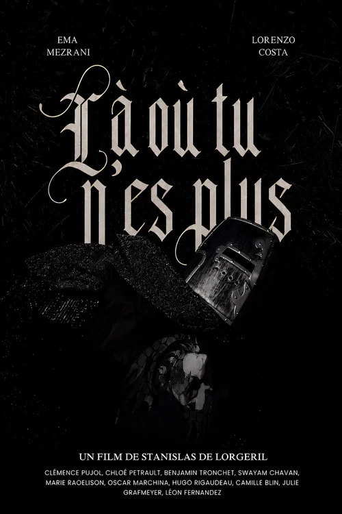 LÀ OÙ TU N’ES PLUS постер