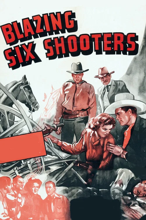 Blazing Six Shooters постер
