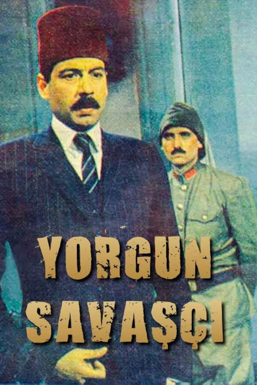 Yorgun Savaşçı постер