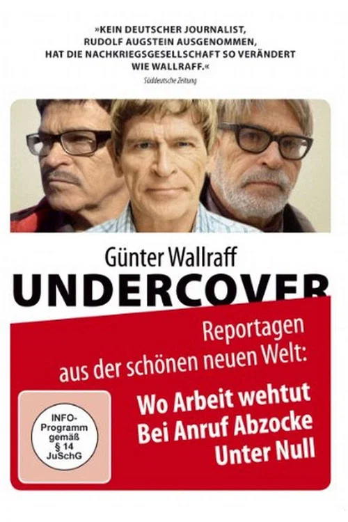 Günter Wallraff Undercover: Wo Arbeit weh tut постер