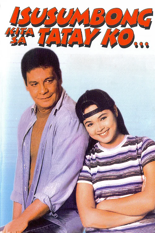 Isusumbong Kita sa Tatay Ko постер