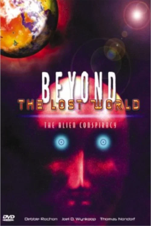 Beyond the Lost World: The Alien Conspiracy III постер
