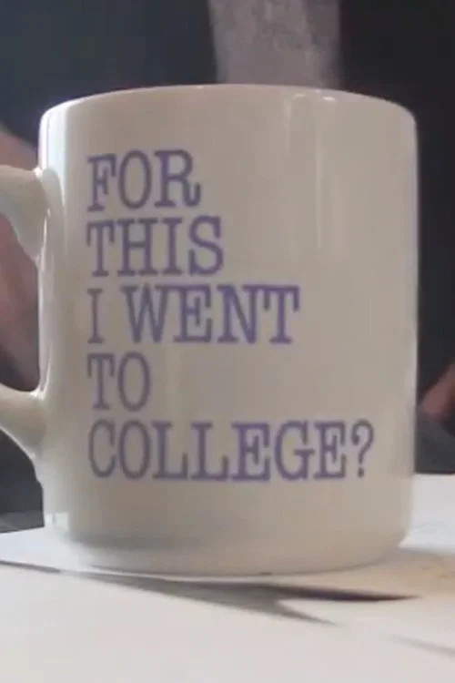 For This I Went to College? постер