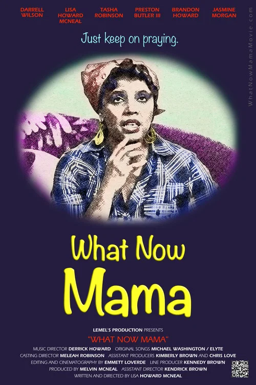 What Now Mama постер