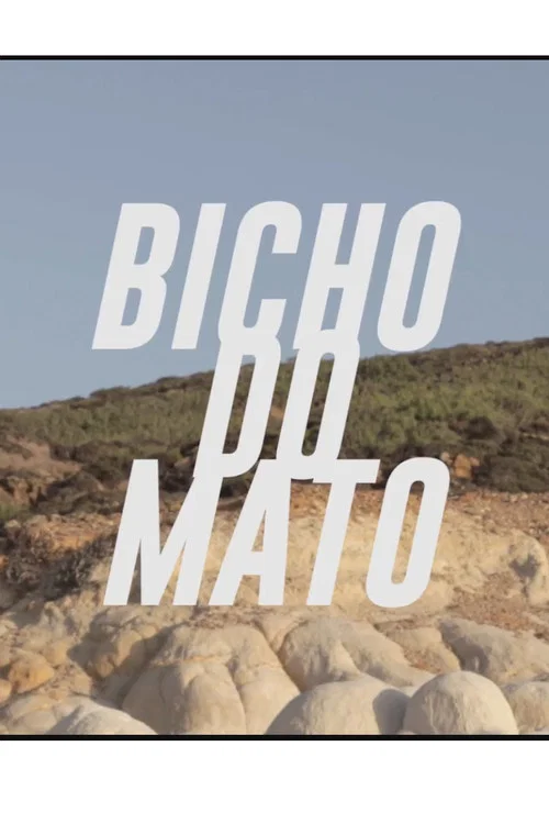 Bicho do Mato постер