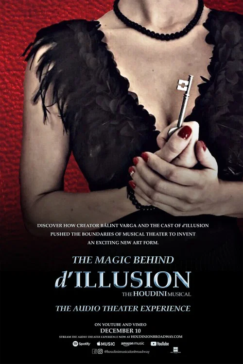 The Magic Behind 'd'ILLUSION: The Houdini Musical - The Audio Theater Experience' постер