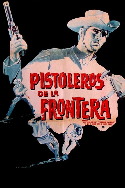 Pistoleros de la frontera постер