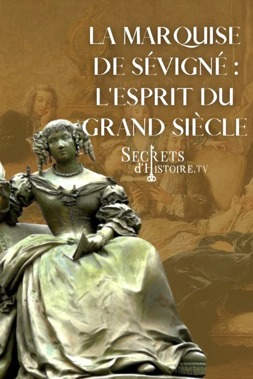 La marquise de Sévigné, l'esprit du Grand Siècle постер