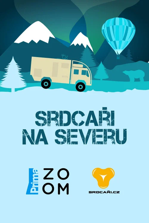 Srdcaři na severu постер