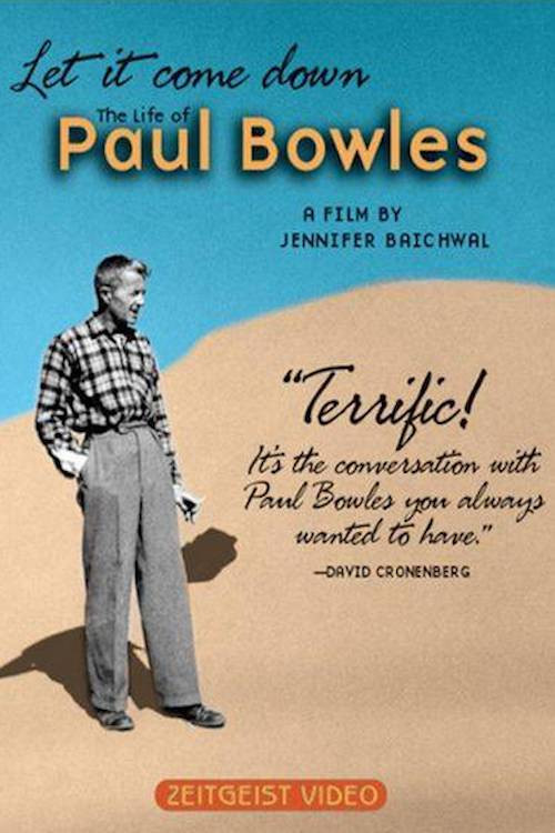 Let It Come Down: The Life of Paul Bowles постер