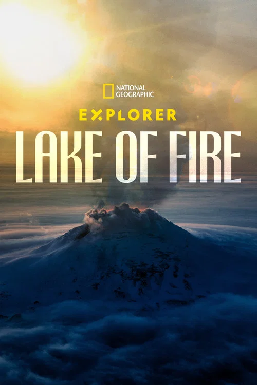 Explorer: Lake of Fire постер