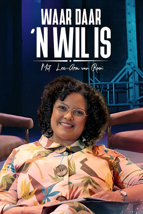 Waar Daar 'n Wil Is постер