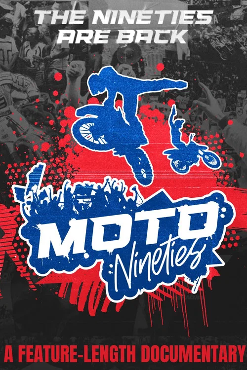 Moto Nineties: Rub Some Dirt on It постер