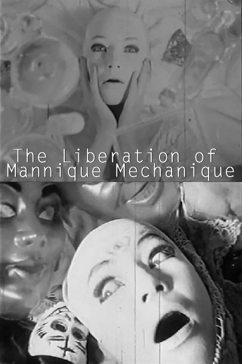 The Liberation of the Mannique Mechanique постер