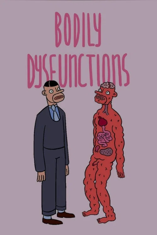 Bodily Dysfunctions постер
