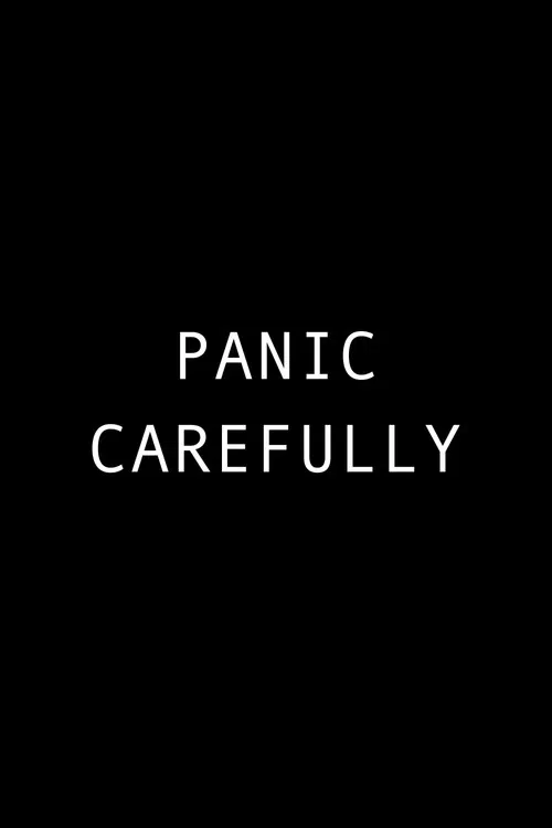 Panic Carefully постер