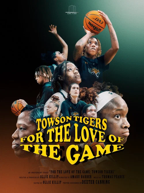 For the Love of the Game: Towson Tigers постер