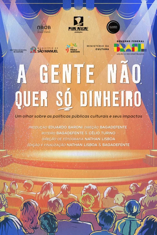 A gente não quer só dinheiro постер