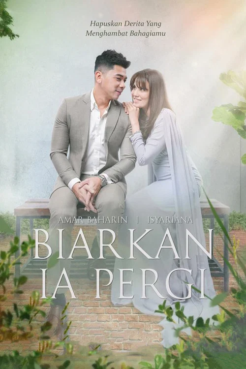 Biarkan Ia Pergi постер