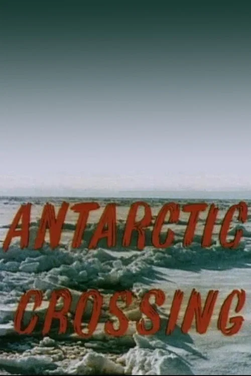 Antarctic Crossing постер
