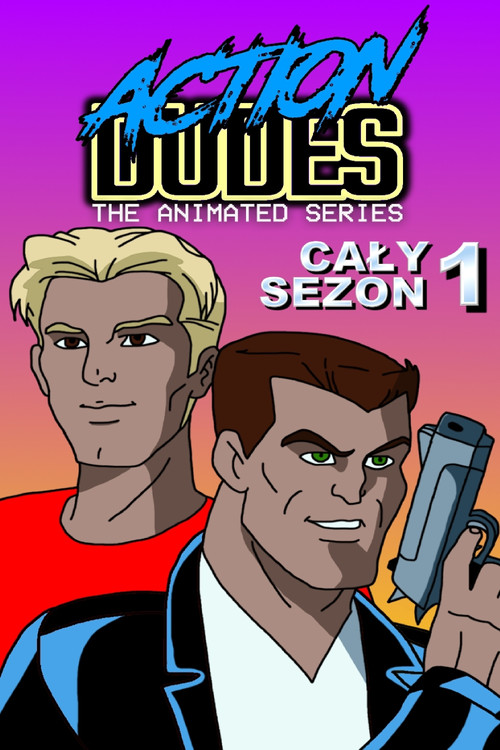 Action Dudes: The Animated Series постер