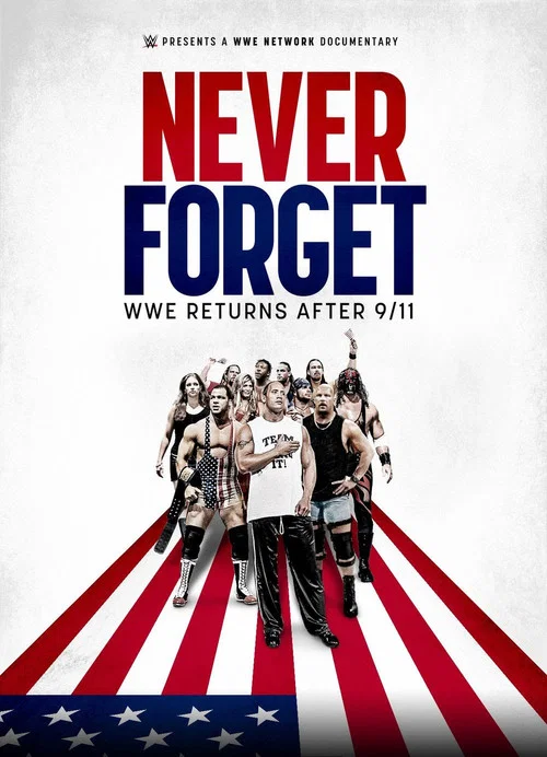 Never Forget: WWE Returns After 9/11 постер