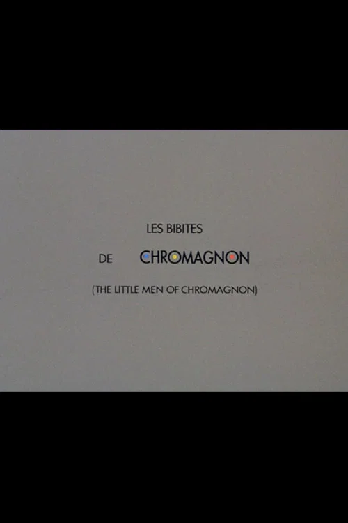 Les bibites de Chromagnon постер