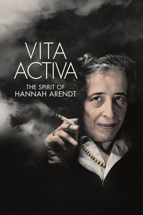 Vita Activa: The Spirit of Hannah Arendt постер