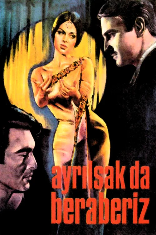 Ayrılsak da Beraberiz постер