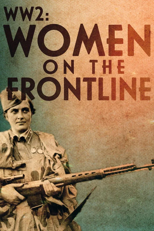 WW2: Women on the Frontline постер