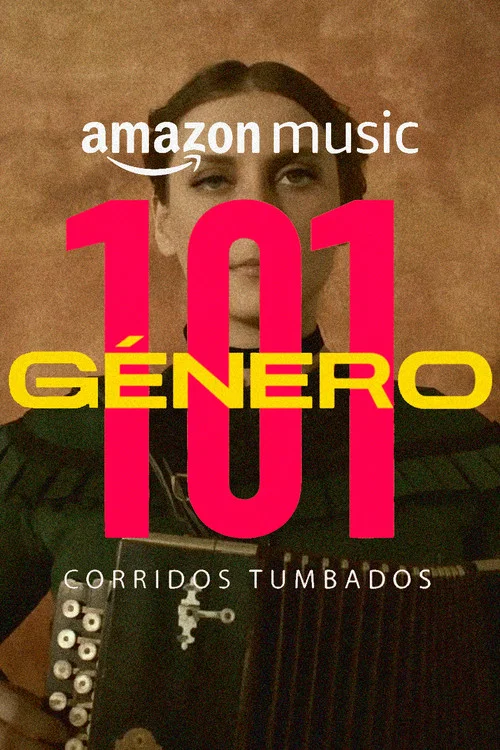 Género 101: Corridos Tumbados постер