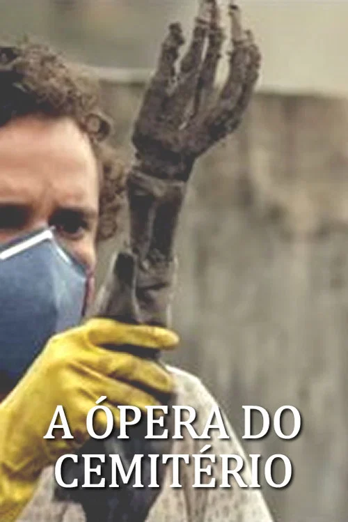 A Ópera do Cemitério постер
