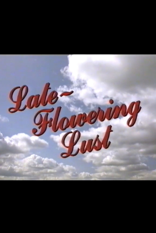 Late-Flowering Lust постер
