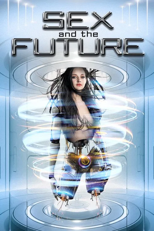Sex and the Future постер