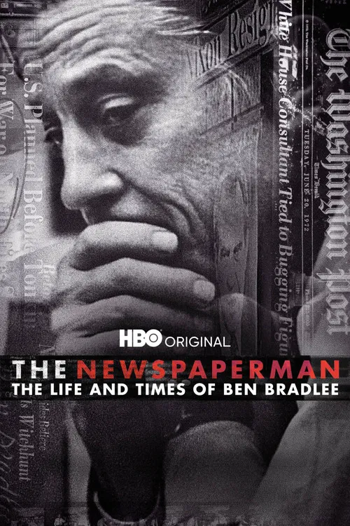 The Newspaperman: The Life and Times of Ben Bradlee постер