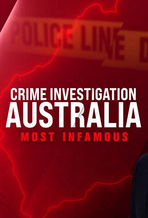 Crime Investigation Australia: Most Infamous постер