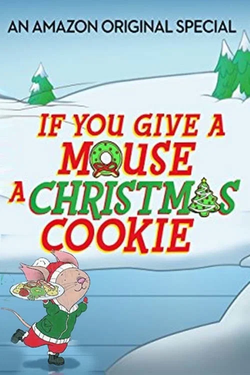 If You Give a Mouse a Christmas Cookie постер