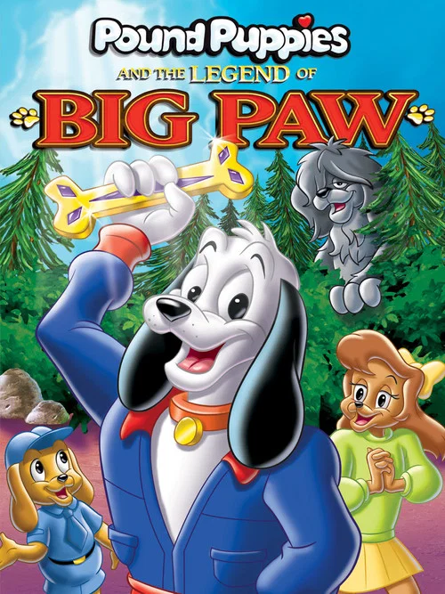 Pound Puppies and the Legend of Big Paw постер