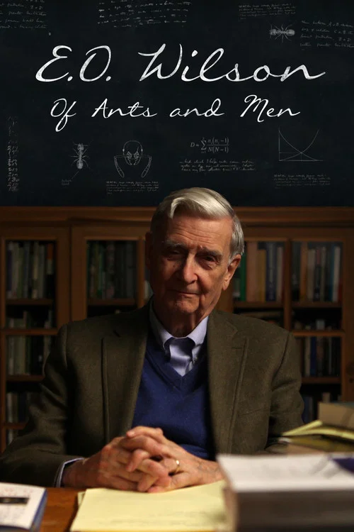 E.O. Wilson – Of Ants and Men постер