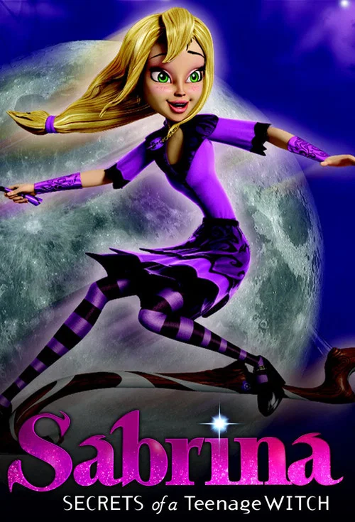 Sabrina: Secrets of a Teenage Witch постер