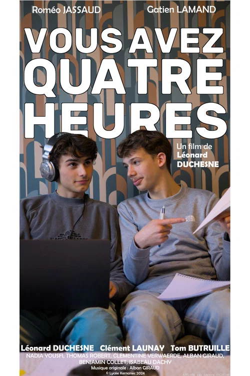 Vous Avez Quatre Heures постер
